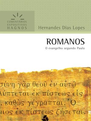 livro comentário expositivo de romanos de hernandes dias lopes