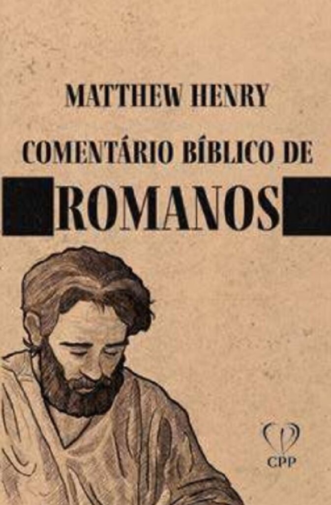 Comentário biblico de romanos matthew henry